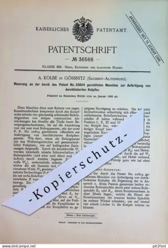 original Patent - A. Kolbe , Gössnitz | 1886 | Herstellung durchlöcherter Knöpfe | Knopf | Horn , Holz , Elfenbein !!