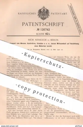 original Patent - Rich. Nerrlich , Berlin | 1900 | Instrument zum Messen, Kontrollieren, Schalten unter Ausdehnung !!