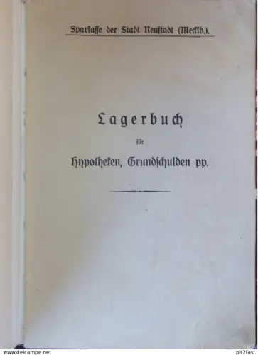 riesiges Lagerbuch für Hypothek und Grundschuld der Stadt Neustadt i. Mecklenburg , mit Namen der Schuldner ,78 Seiten !