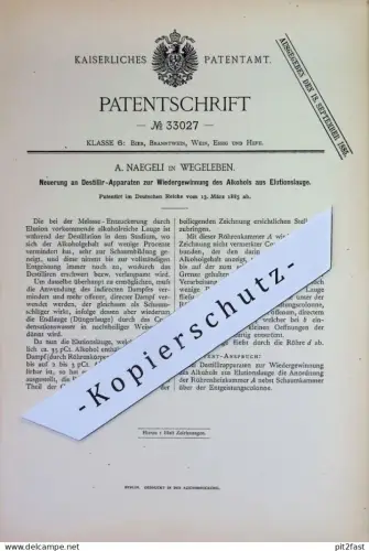 original Patent - A. Naegeli , Wegeleben | 1885 | Destillier-Apparat zur Wiedergewinnung von Alkohol aus Elutionslauge