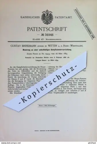 original Patent - Gustav Brinkmann , Witten / Ruhr | 1886 | selbsttätige Dampfschmiervorrichtung | Öl , Maschinenbau !!