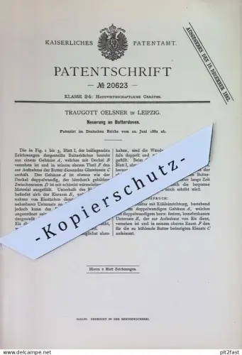 original Patent - Traugott Oelsner , Leipzig | 1882 | Butterdose , Butterdosen | Butter - Dose | Butterfass , Behälter