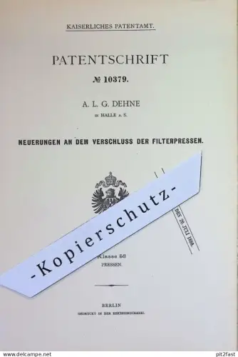 original Patent - A. L. G. Dehne , Halle / Saale | 1880 | Verschluss von Filterpressen | Filter , Presse , Pressen !!!
