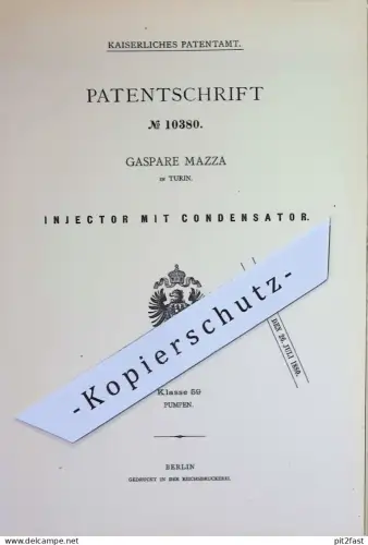 original Patent - Gaspare Mazza , Turin , Italien | 1880 | Injektor mit Kondensator | Pumpe , Pumpen , Kondensatoren !!