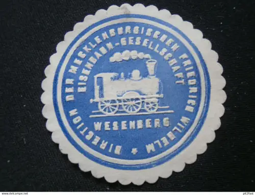 Friedrich Wilhelm Eisenbahn Wesenberg , Siegelmarke , Reklame , Mecklenburg !!