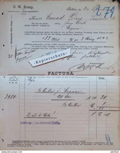 Sprit-Fabrik - C.W. Kemp in Stettin i. Pommern , 1892 , altes Dokument / Rechnung !!!
