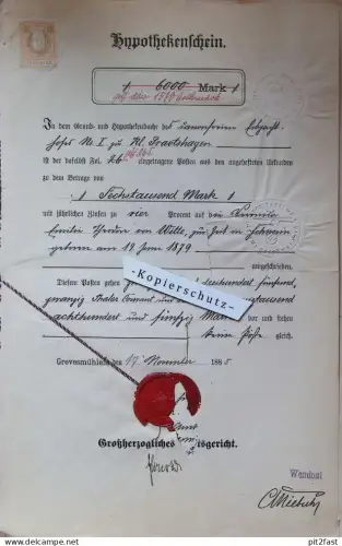 Hypothekenschein - Grevesmühlen , 1885 , T. von Witte in Pravtshagen b. Upahl i. Mecklenburg , Hypothek !!