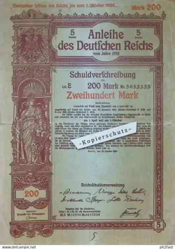 5 Prozent - Anleihe - Deutsches Reich 1916 , 200 Mark , Schuldverschreibung , Hypothek !!