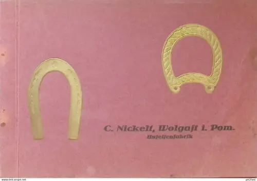 Hufeisenfabrik - C. Nickelt in Wolgast i. Pommern , ca. 1930 , alter Katalog / Prospekt , Reklame , Werbung , Hufeisen !