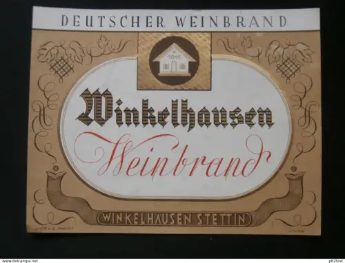 Brennerei Winkelhausen in Stettin i. Pommern , altes Etikett , Weinbrand !!