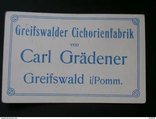 Chichorienfabrik Greifswald - Reklamekarte , ca. 1920 , Carl Grädener , Pommern , Mecklenburg !