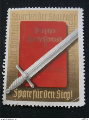 Spare für den Sieg , Sparkasse , alte Reklamemarke , Siegelmarke , Reklame !!