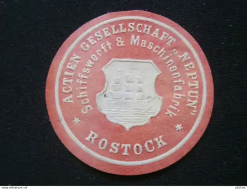 Neptun AG - Rostock i.M. , Schiffswerft , alte Reklamemarke , Siegelmarke , Reklame , Mecklenburg !!