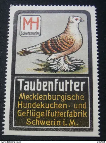 Taubenfutter Schwerin , alte Reklamemarke , , Taube , Tauben , Siegelmarke , Reklame !!