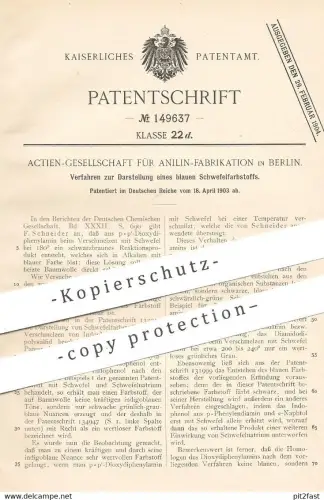 original Patent - AG für Anilin - Fabrikation Berlin , 1903 , blauer Schwefelfarbstoff | Schwefel | F. Schneider | Farbe