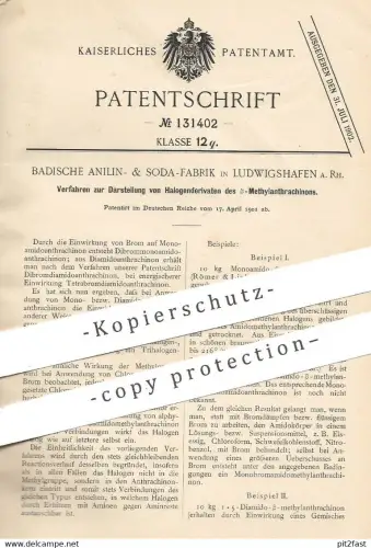 original Patent - Badische Anilin- & Soda-Fabrik , Ludwigshafen a. Rh. , 1901 , Halogenderivate von ß-Methylanthrachinon
