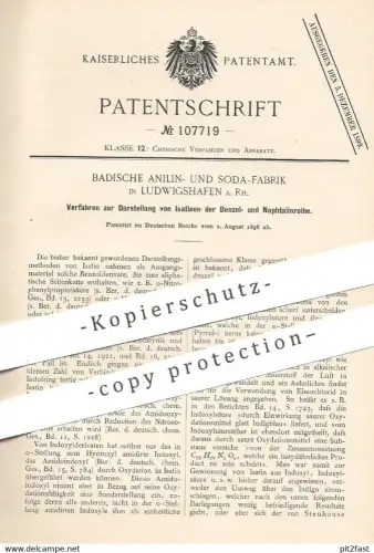 original Patent - Badische Anilin- & Soda-Fabrik , Ludwigshafen a. Rh. , 1898 , Isatine der Benzol- u. Naphtalinreihe !!