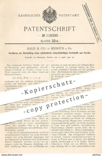 original Patent - Kalle & Co. , Biebrich a. Rh. , 1900 , schwefelhaltiger Farbstoff aus Pyridin | Farbe !!