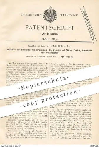 original Patent - Kalle & Co. , Biebrich a. Rh. , 1899 , Verbindung von Acroleïn mit Stärke , Dextrin , Gummi o. Protein