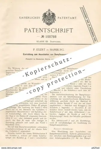 original Patent - P. Eilert , Hamburg , 1898 , Ausschalten von Dampfwasserableiter | Dampfkessel | Kessel !!