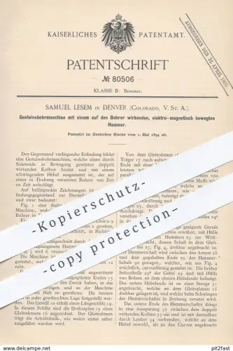 original Patent - Samuel Lesem , Denver , Colorado , USA , 1894 , Gesteinsbohrmaschine | Bohrmaschine , Stein - Bohrer !