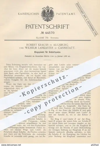 original Patent - Robert Krauss , Augsburg | Wilhelm Lankaster , Cannstatt / Stuttgart , 1888 , Ringspindel für Spulen !
