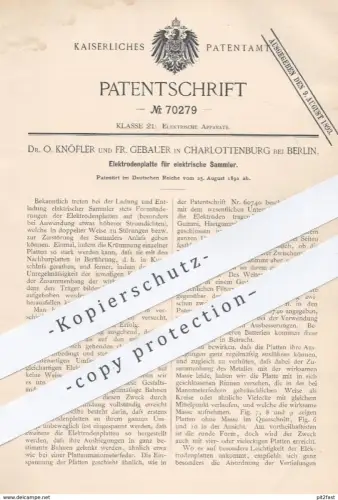 original Patent - Dr. O. Knöfler , Fr. Gebauer , Berlin / Charlottenburg , 1892 , Elektrodenplatte für elektr. Sammler !