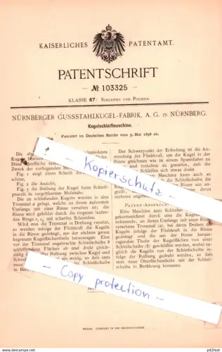 original Patent - Nürnberger Gussstahlkugel-Fabrik, A. G. in Nürnberg , 1898 , Kugelschleifmaschine !!!