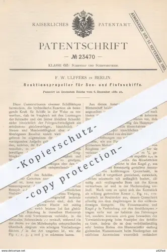 original Patent - F. W. Ulffers in Berlin , 1882 , Propeller für See- u. Flussschiffe | Schiff , Schiffe , Schiffbau !!!