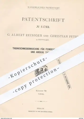 original Patent - G. Albert Reiniger , Christian Petri , Stuttgart , 1880 , Tabakschneidemaschine | Tabak , Zigarren !!