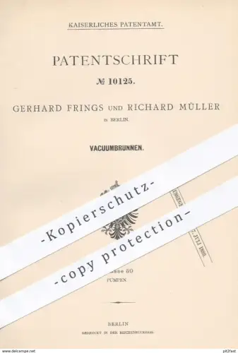 original Patent - Gerhard Frings , Richard Müller , Berlin , 1879 , Vacuumbrunnen , Vakuumbrunnen | Brunnen , Pumpen !!!