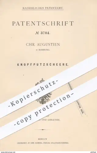original Patent - Chr. Augustien , Hamburg , 1878 , Knopfputzschere | Knopf , Knöpfe , Schere , Scheren , Werkzeug !!