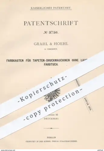 original Patent - Grahl & Hoehl , Dresden 1878 , Farbkasten für Tapeten - Druckmaschinen | Papier , Druck , Papierfabrik