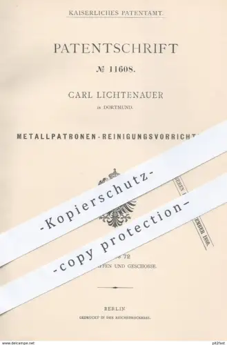 original Patent - Carl Lichtenauer , Dortmund , 1880 , Reinigung von Metall - Patronen | Waffen , Geschosse , Gewehre !