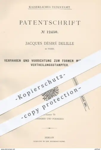 original Patent - Jacques Désiré Delille in Paris , 1880 , Formen mit hohlem Verteilungsstampfer | Gießerei , Formerei