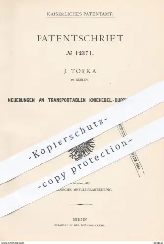 original Patent - J. Torka in Berlin , 1880 , transportable Kniehebel - Durchschnitte | Metall , Metallbearbeitung !!!
