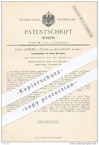 original Patent - Julius Hunger , Taura / Burgstädt , 1892 , Lochnadelbarre für Ketten - Wirkstuhl | Nadel , Faden !!