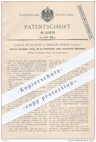 original Patent - Caspar Wüst Kunz , Seebach Zürich , Schweiz , 1900 , Elektrisch betriebener Aufzug mit Elektromotor !!