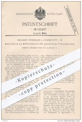 original Patent - R. Firmbach , Frankfurt / Main , 1900 , Dichtung am Abfüllhahn für gashaltige Flüssigkeiten , Bier !!!