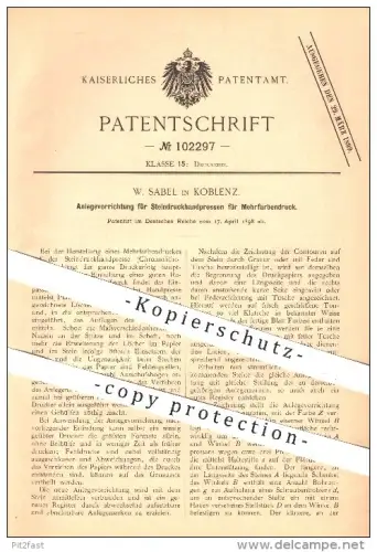 original Patent - W. Sabel , Koblenz , 1898 , Steindruckpresse für Mehrfarbendruck , Druck , Druckerei , Buchdruck !!