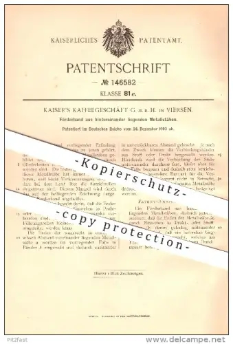 original Patent - Kaiser's Kaffeegeschäft GmbH in Viersen , 1902 , Förderband aus hintereinander liegenden Metallstäben