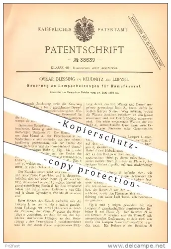 original Patent - Oskar Blessing in Reudnitz bei Leipzig , 1886 , Lampenheizungen für Dampfkessel , Heizung !!!