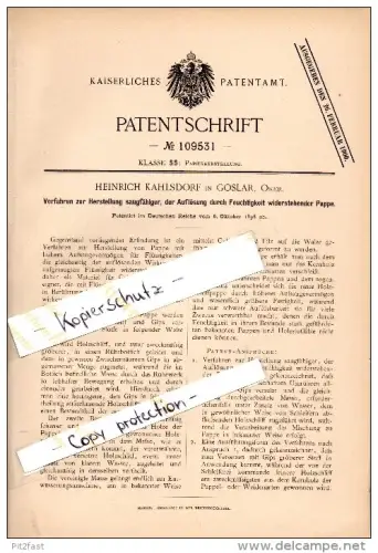 Original Patent - Heinrich Kahlsdorf in Goslar , Oker , 1898 , Herstellung von Pappe , Papier !!!