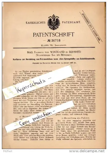 Original Patent - Max Freiherr von Wendland in Bernried / Starnberger See , 1886 , Sprengstoff aus Schießbaumwolle !!!