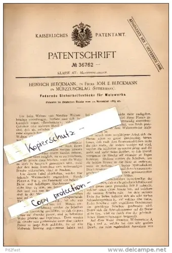 Original Patent - Heinrich Bleckmann in Mürzzuschlag , Steiermark , 1885 , Walzwerk - Sicherheitsstöcke , Maschinenbau !
