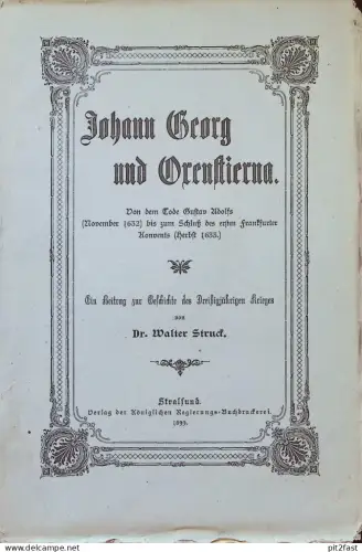altes Buch - dreißigjähriger Krieg , Stralsund ,1899 , Johann Georg und Oxenstierna  Mecklenburg , 304 Seiten !!