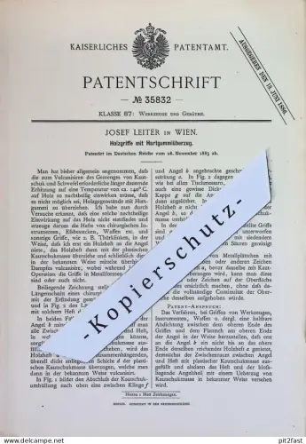 original Patent - Josef Leiter , Wien , Österreich | 1885 | Holzgriffe mit Hartgummiüberzug | Griff , Griffe | Gummi !