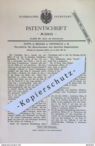original Patent - Huppe & Bender , Offenbach / Main | 1882 |  Verschluss für Reisetasche , Tasche , Koffer , Aktentasche