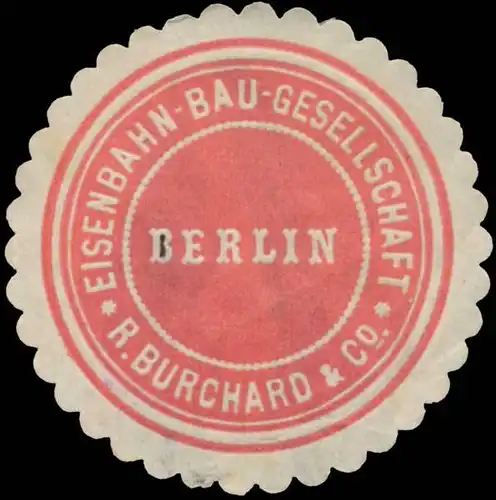 Eisenbahn-Bau-Gesellschaft R. Burchard & Co