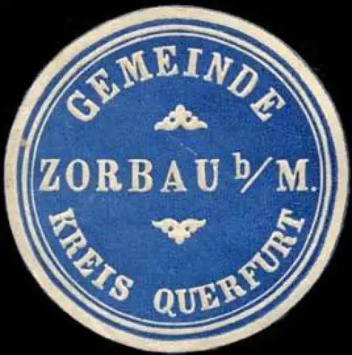 Gemeinde Zorbau bei Merseburg - Kreis Querfurt